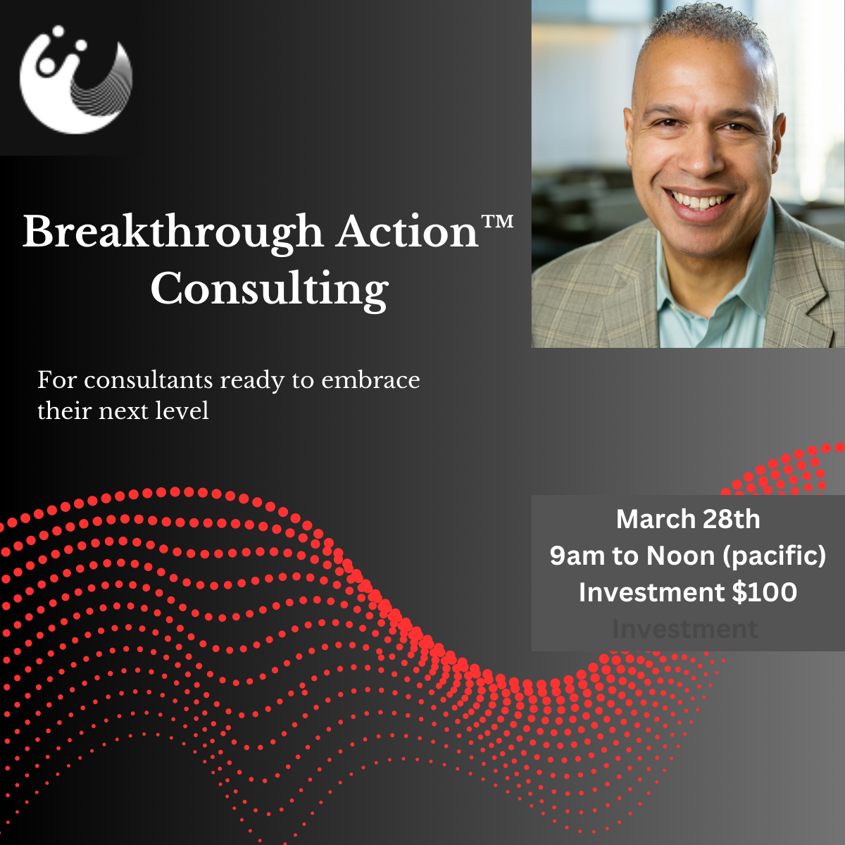 Breakthrough Action™ Consulting March
